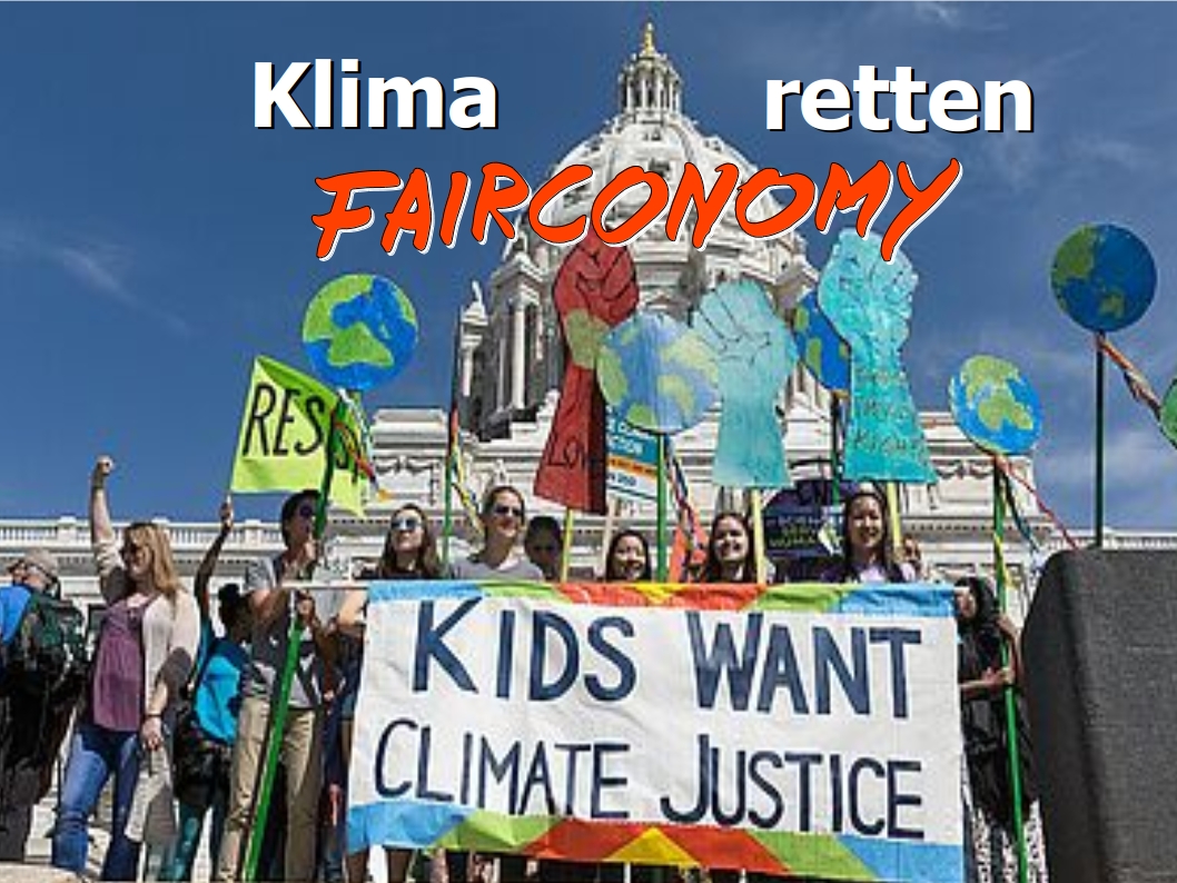 Text: "Klima retten" Fairconomy-Schriftzug. Bild: Junge Menschen demonstrieren vor dem Reichstag, auf einem Transparent ist zu lesen: "Kids want Climate Justice"